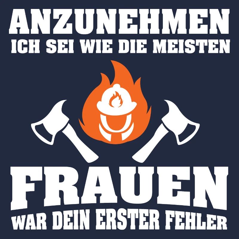 Feuerwehrfrau Spruch