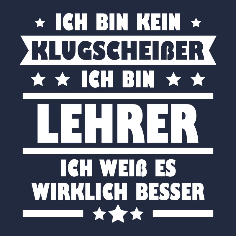 Lehrer Klugscheißer Spruch Beruf Geschenk