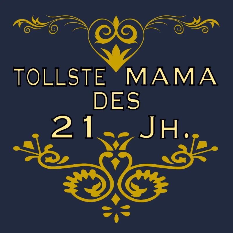 Muttertag tollste Mama des 21 Jh.
