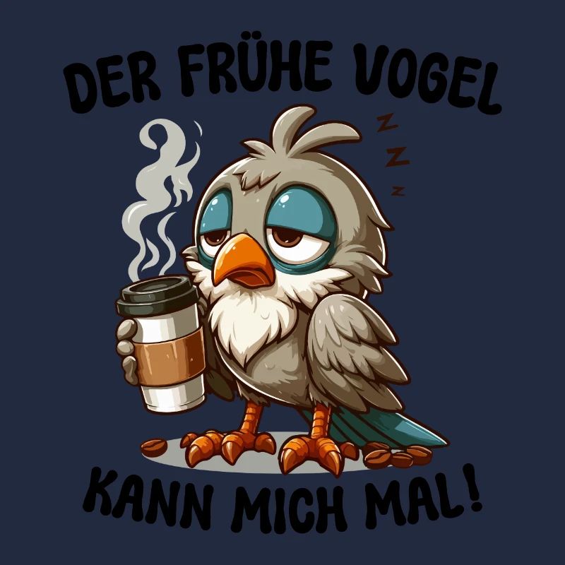 DER FRÜHE VOGEL KANN MICH MAL! KAFFEE TASSE SPRUCH