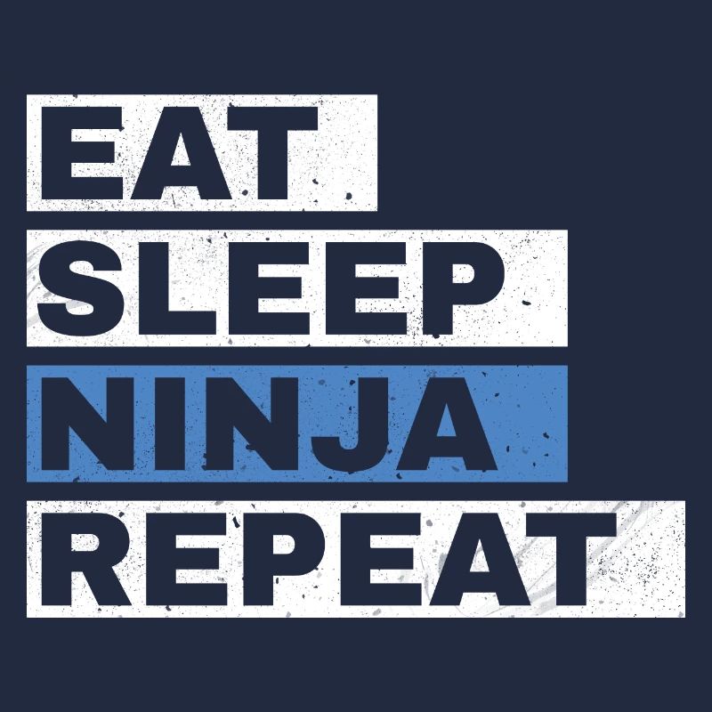 Ninja Warrior - Eat Sleep Ninja Repeat