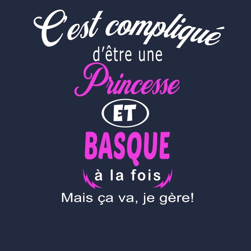 c'est compliqué princesse et Basque