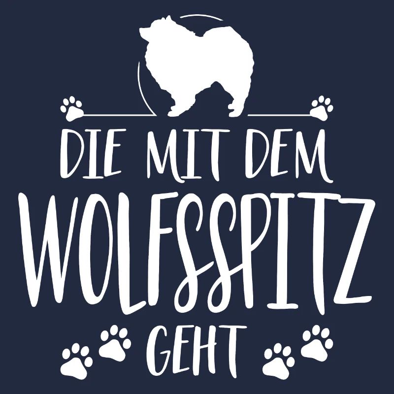 DIE MIT WOLFSSPITZ GEHT Hundespruch Hunde