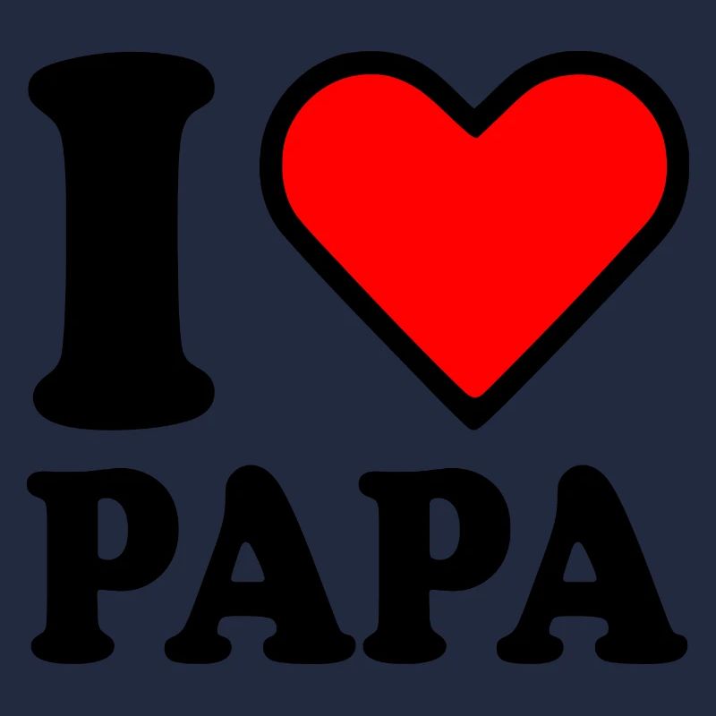 I love papa