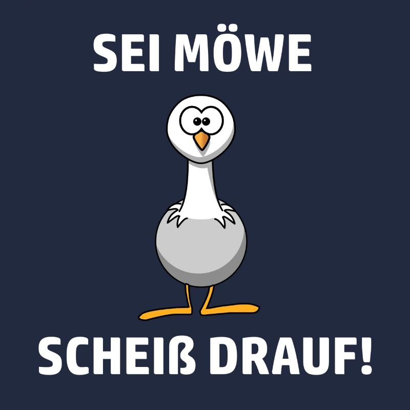 Sei Möwe Scheiß Drauf