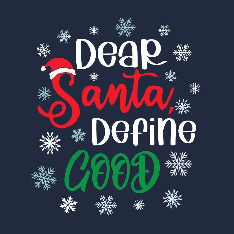 Dear Santa Define Good