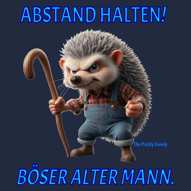 Opa Prickly Abstand halten boeser alter Mann