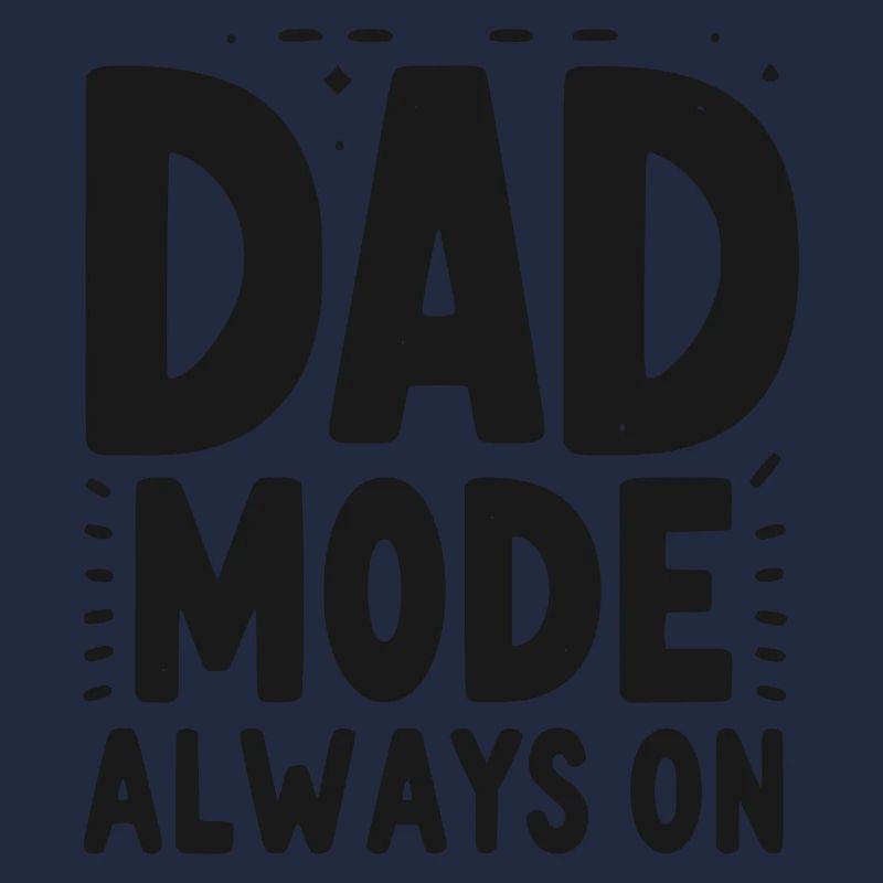 Papa-Modus: Immer eingeschaltet