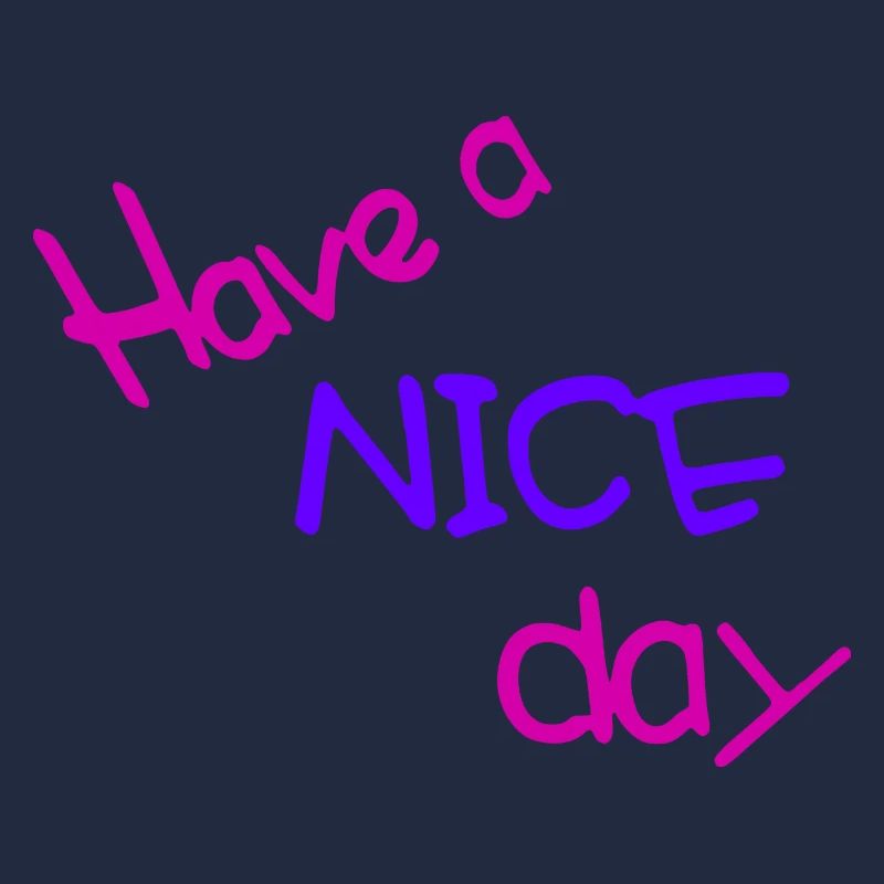 Have a nice day