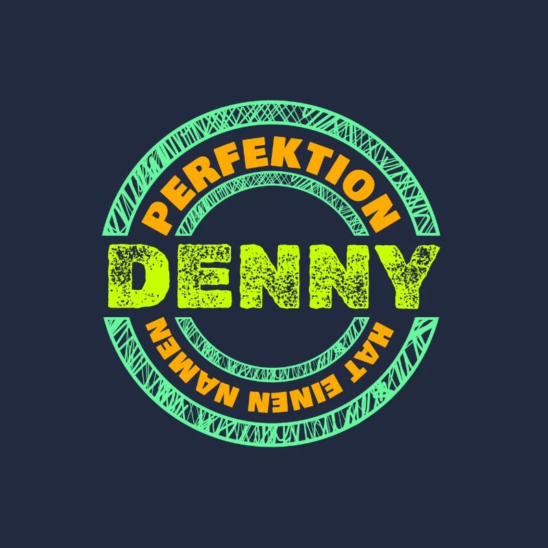 Perfektion Perfekt Denny