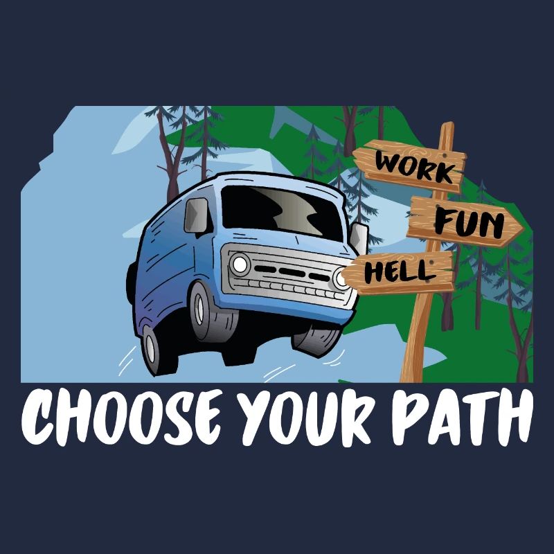 Choose your path - work, fun or hell?