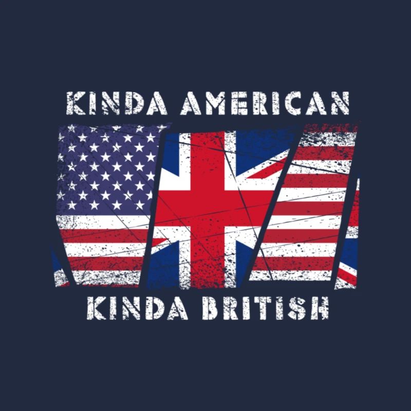 Ein bisschen amerikanisch Ein bisschen britisch