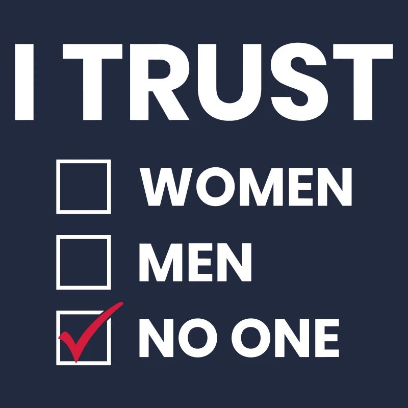 TRUST - I trust