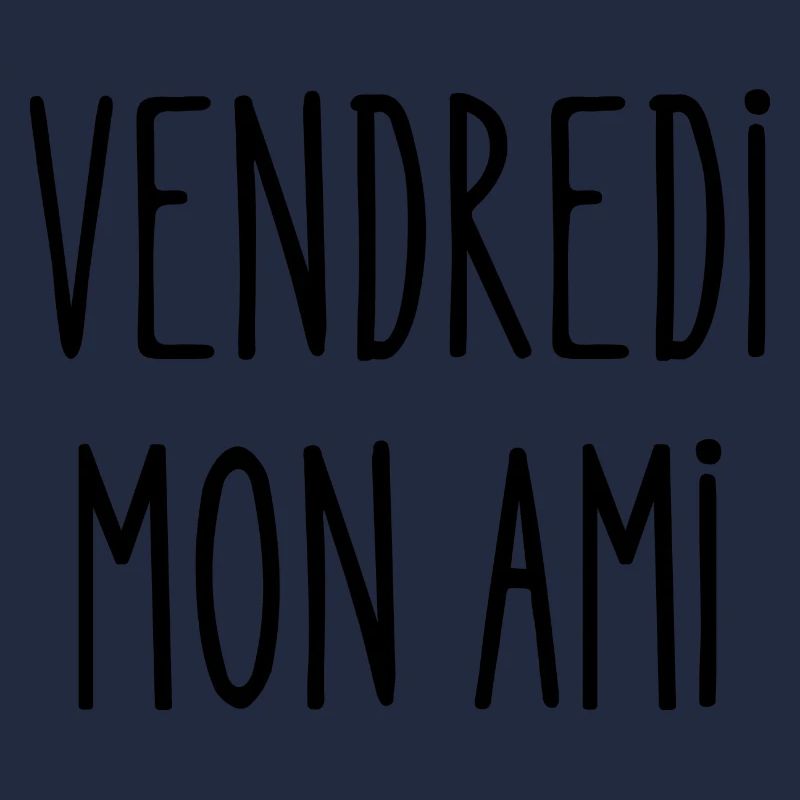 vendredi mon ami