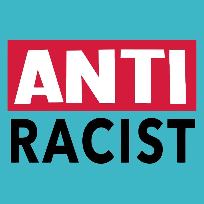 Anti Racist - Ansti Rassismus Shirt