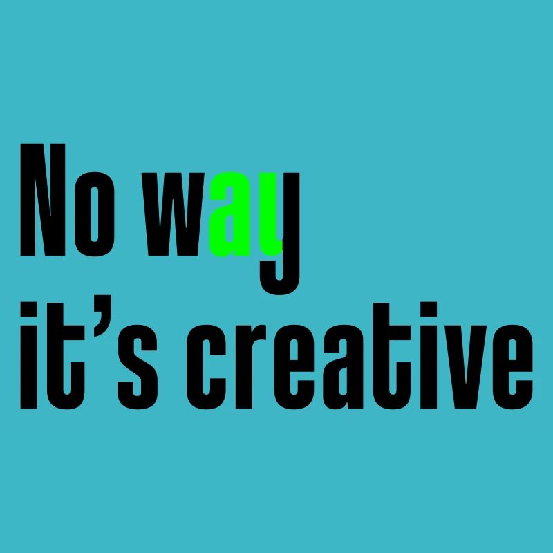 No way it's creative