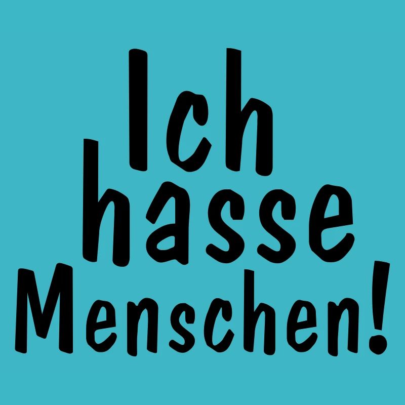 ich hasse menschen