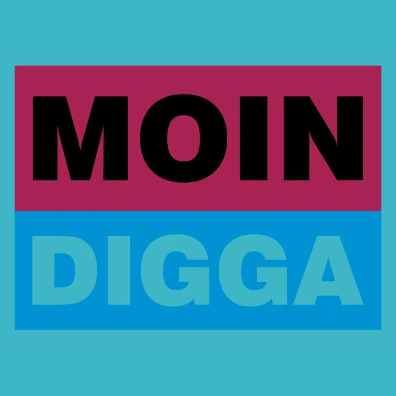 MOIN DIGGA