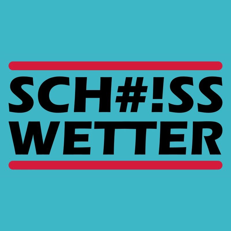 Scheiss Wetter