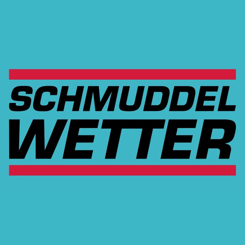 Schmuddel Wetter