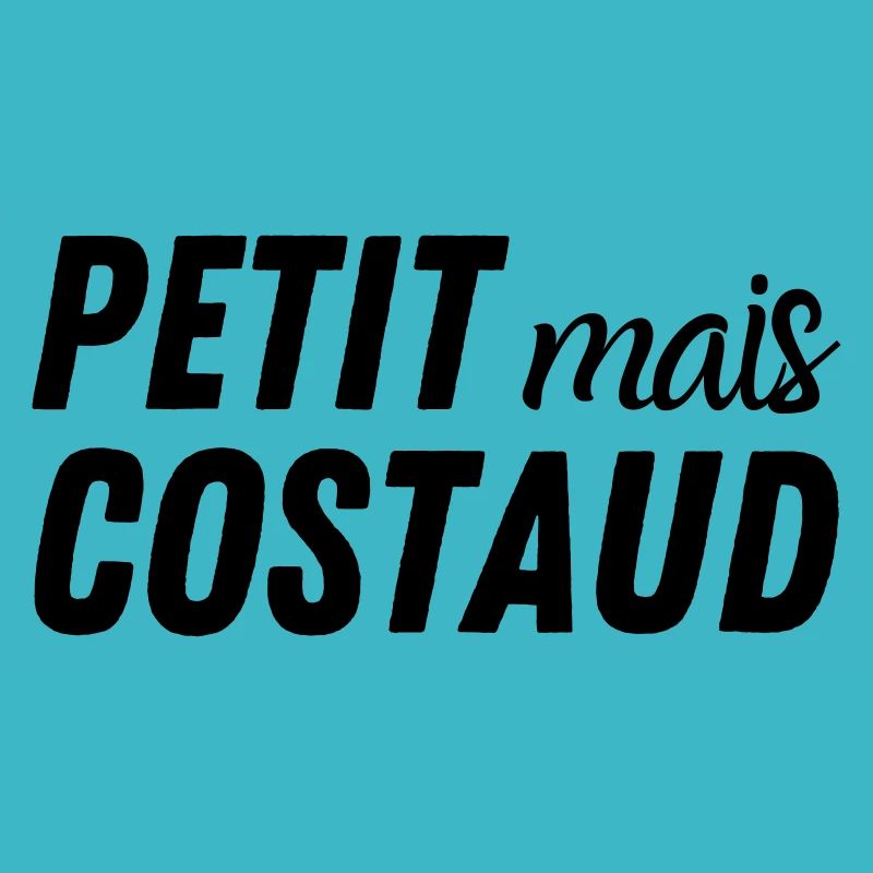 Petit mais costaud