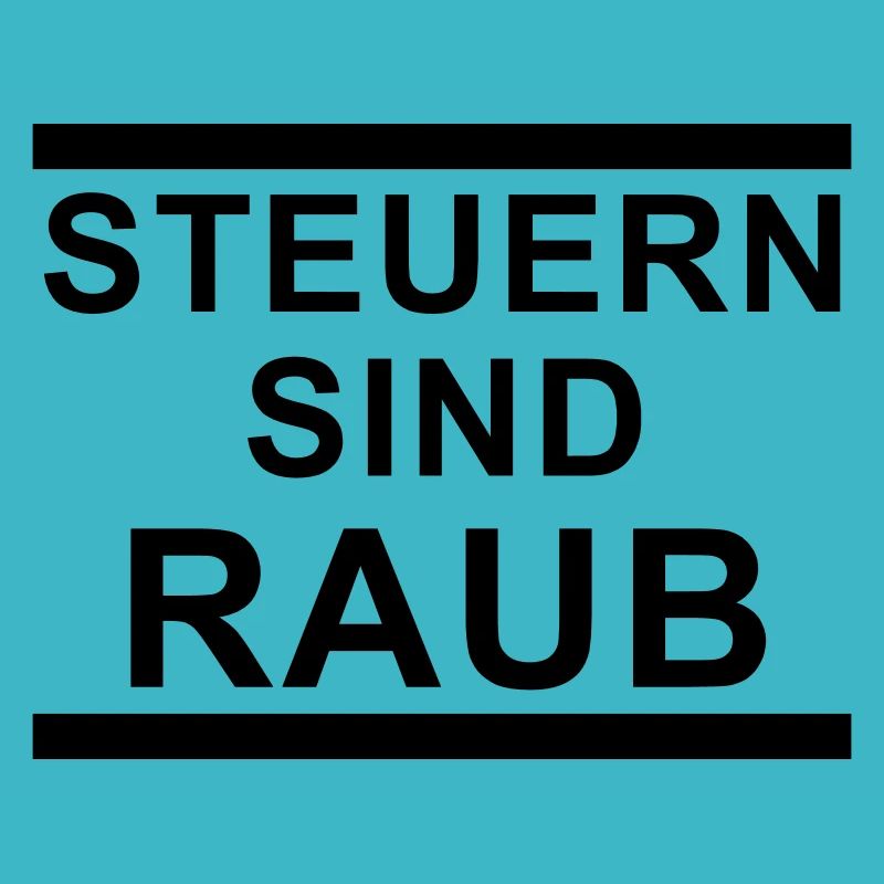 Steuern sind raub