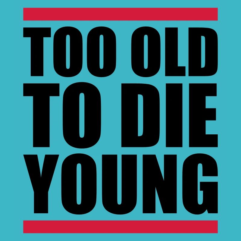 Too old Design