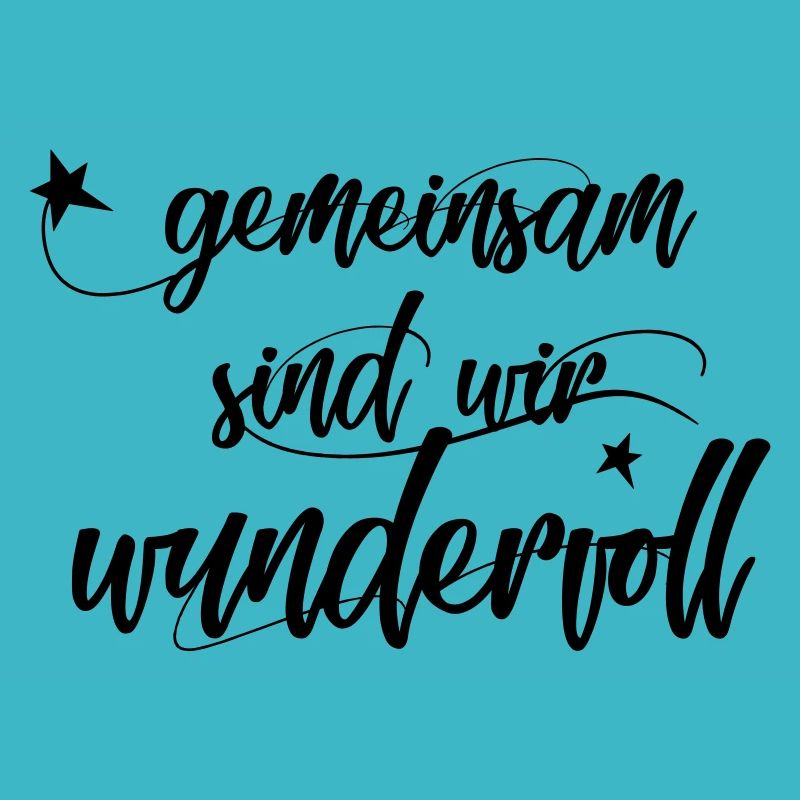 Geminsam sind wir wundervoll (Spruch)