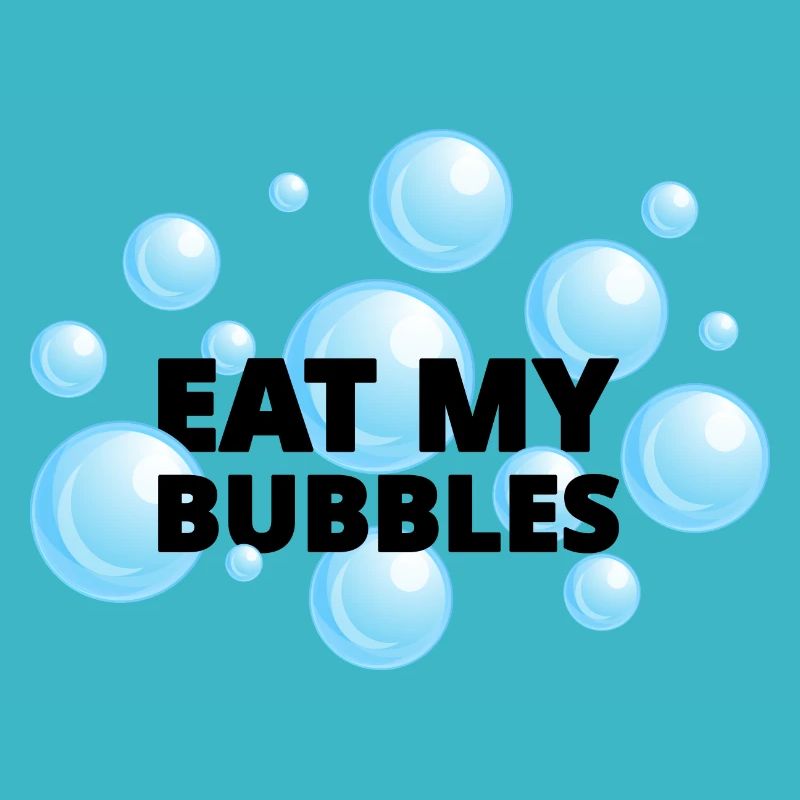 EAT MY BUBBLES - BLAUE BLASEN
