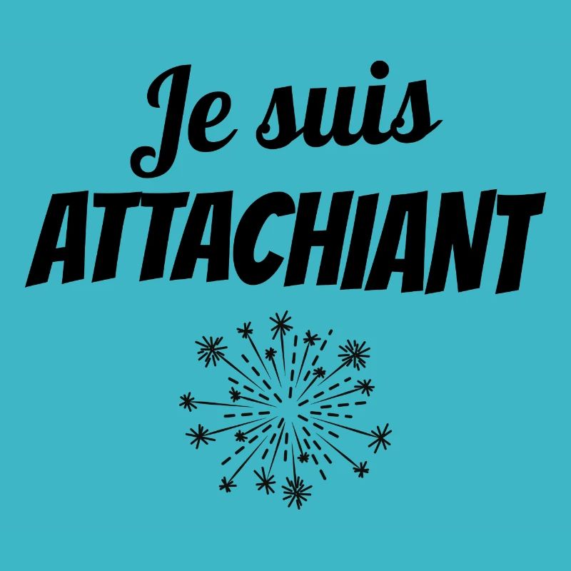 je suis attachiant
