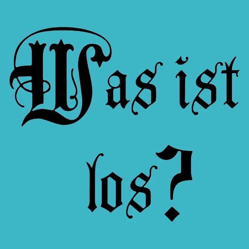 Was ist los?