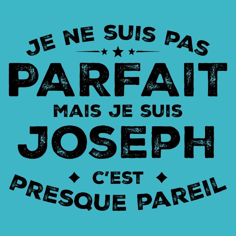 Joseph A First Name, An Attitude Humor Joseph