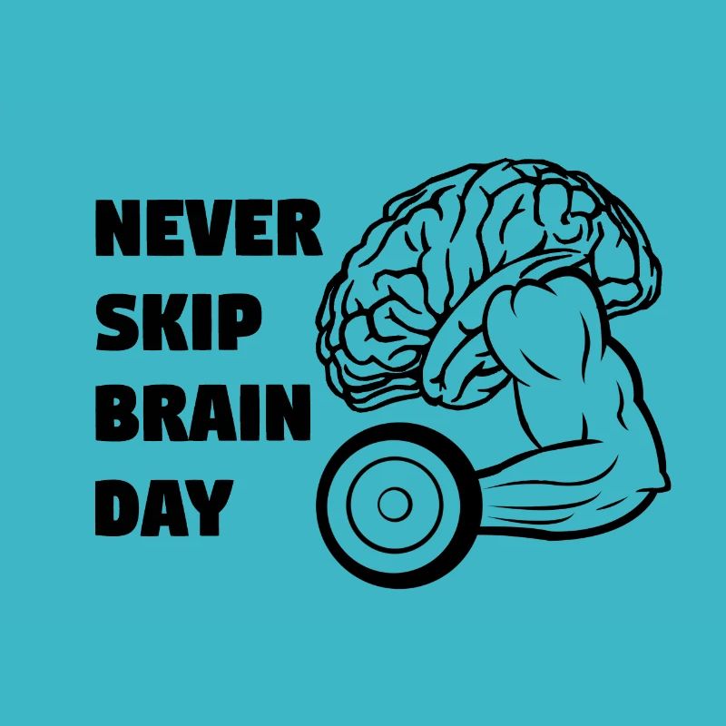 Never Skip Brain Day
