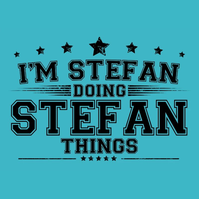 Ich bin Stefan, der Stefan Dinge macht