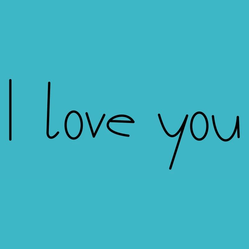 I love You