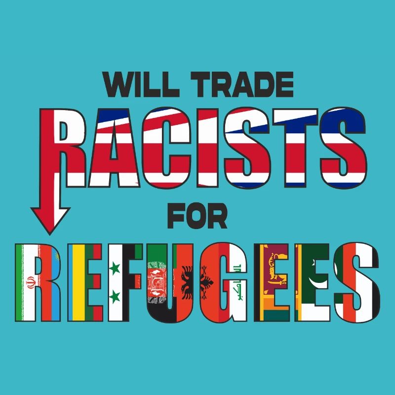 Wird Rassisten gegen Flüchtlinge tauschen