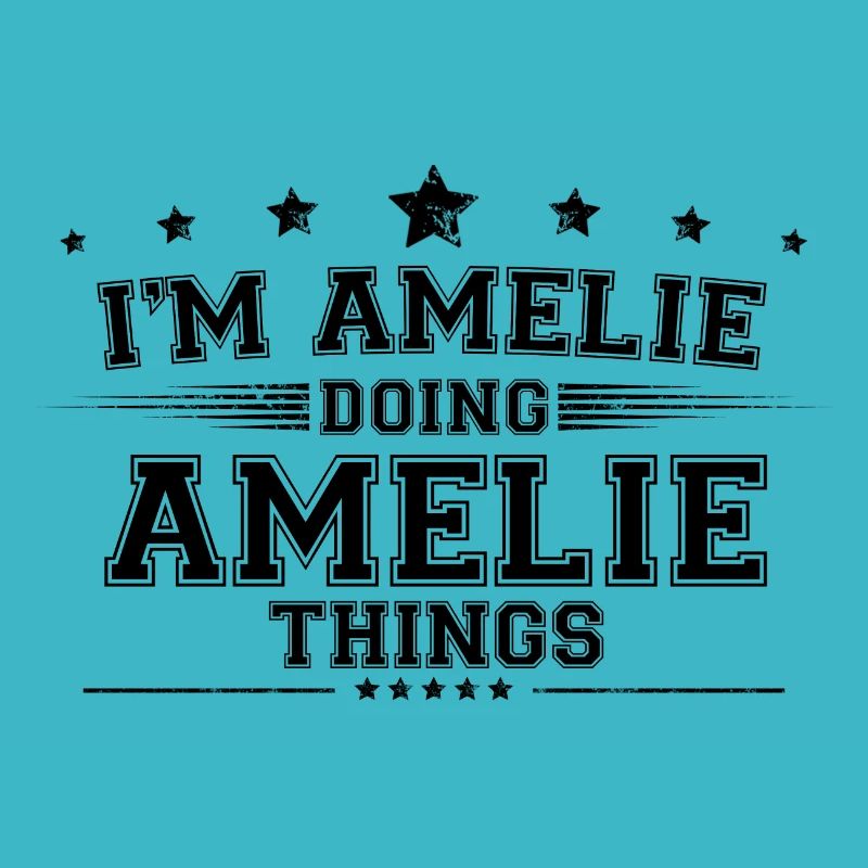 Ich bin Amelie, die Amelie-Dinge macht
