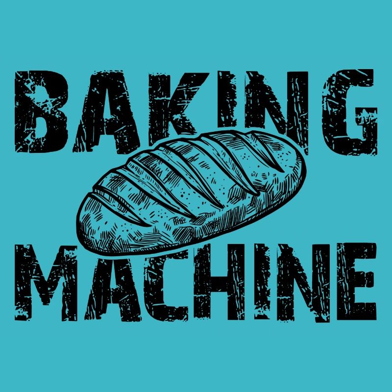 I bake my own bread - funny baking motif