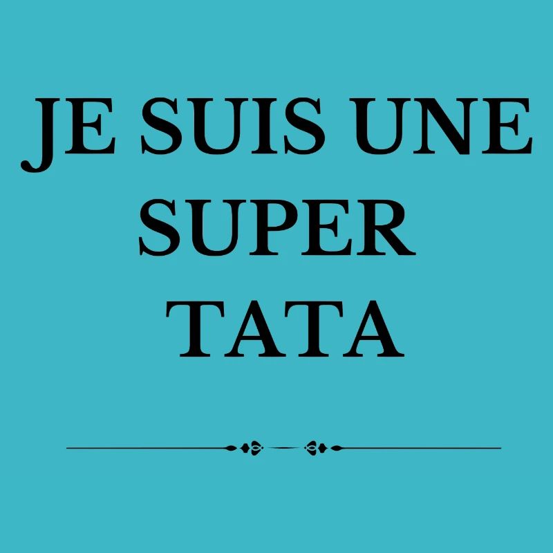 Je suis une super tata