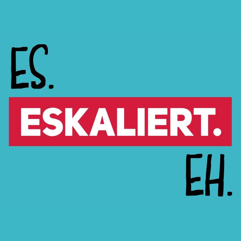 es eskaliert eh