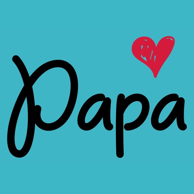 Papa - Pour le papa