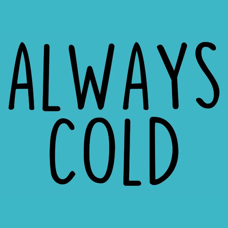 Always Cold