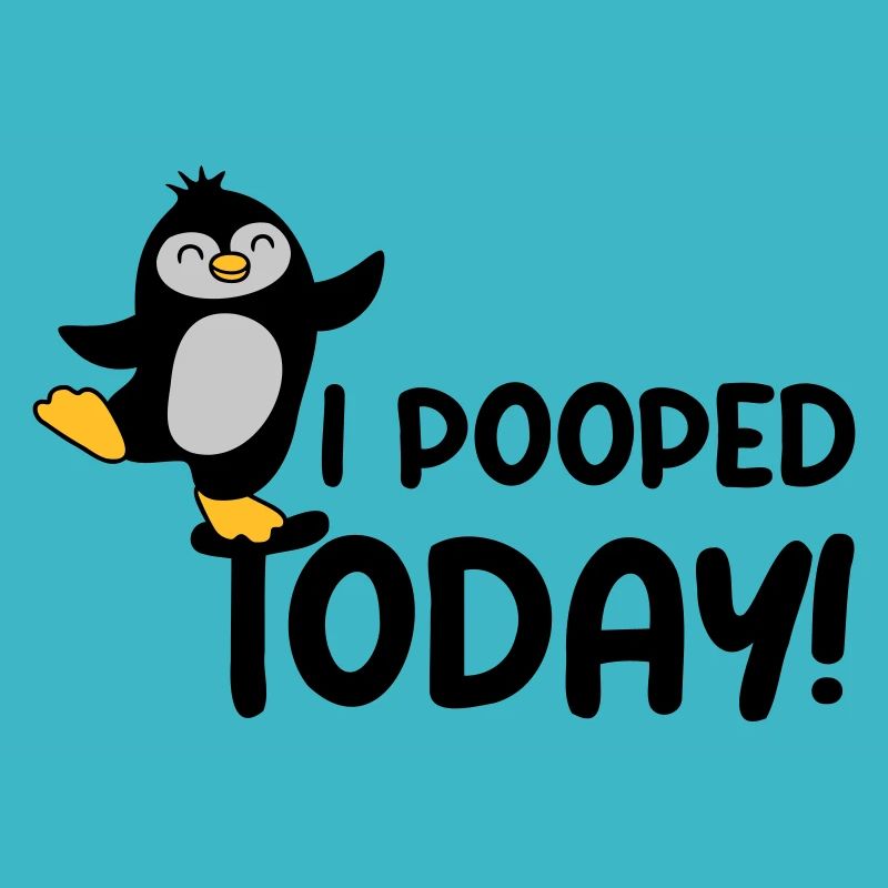 I pooped today Pinguin