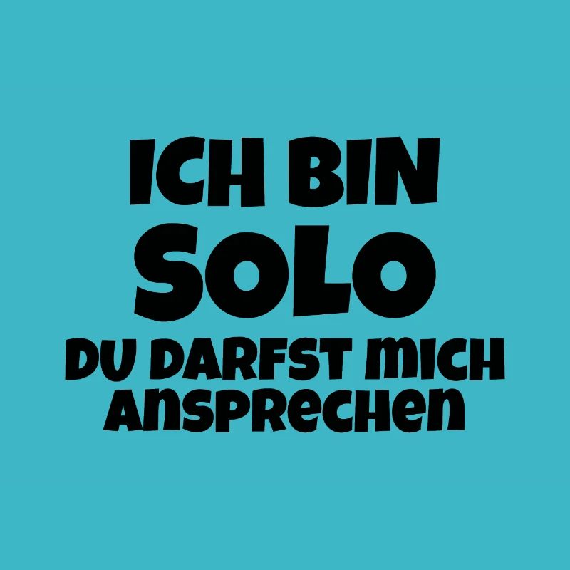 ich bin solo Ansprechen