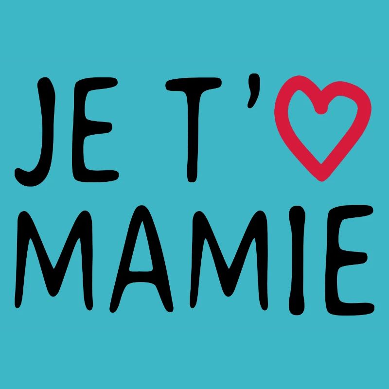 Je t'aime mamie