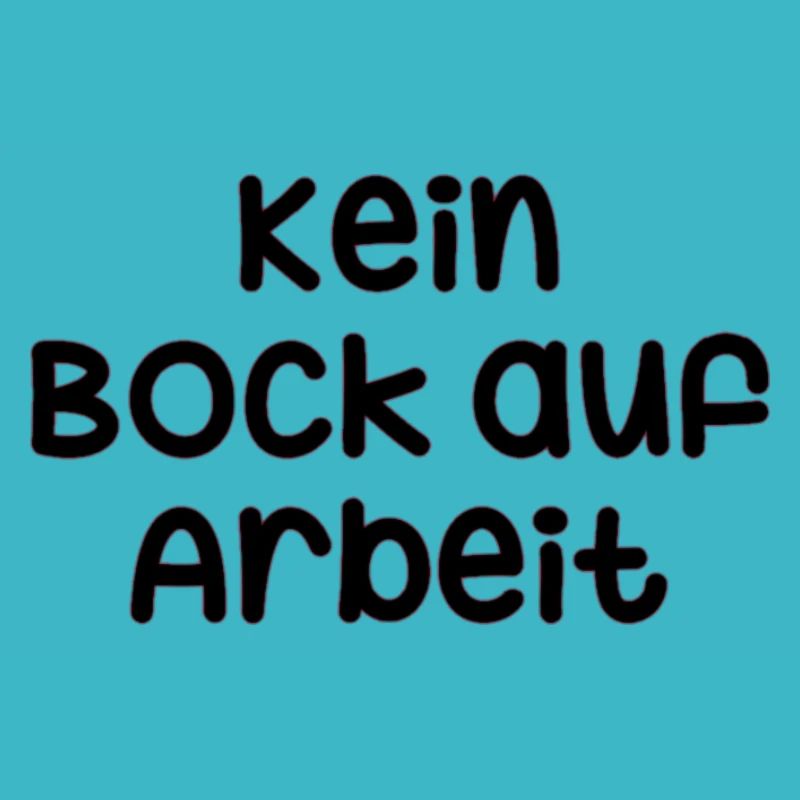 Kein Bock auf Arbeit