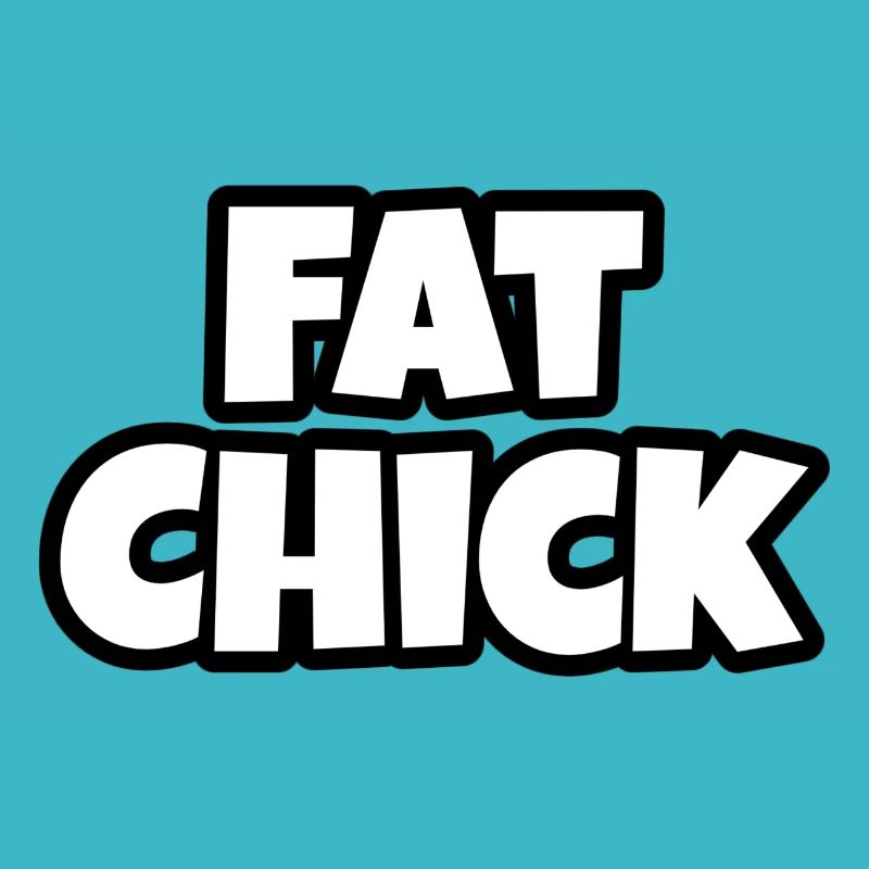 Fat Chick