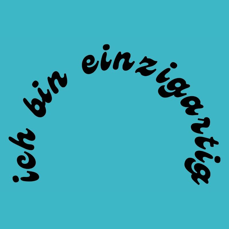 einzigartig