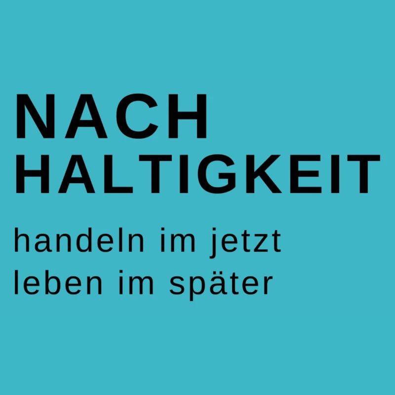 Nachhaltigkeit nachhaltig definition geschenk