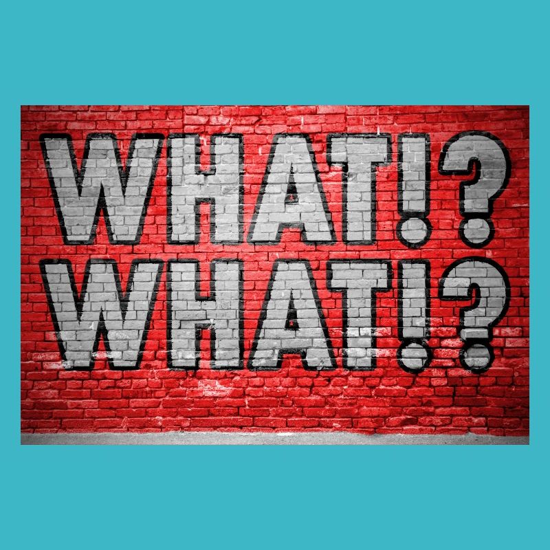 What!? What!? Graffiti